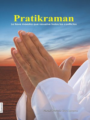 cover image of Pratikraman La Formula Para La Liberacion Ultima (In Spanish)